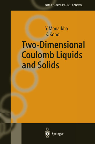 Two-Dimensional Coulomb Liquids and Solids (Springer Series in Solid-State Sciences #142) book cover by Yuriy Monarkha, Kimitoshi Kono