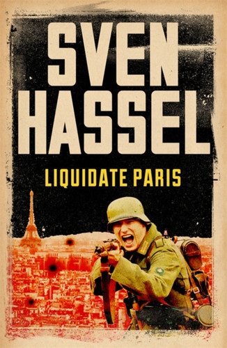 Liquidate Paris book cover by Sven Hassel
