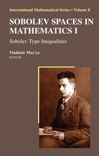 Sobolev Spaces in Mathematics I: Sobolev Type Inequalities (International Mathematical Series #8) book cover by 