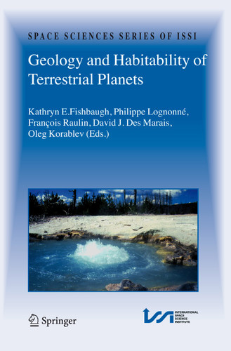 Geology and Habitability of Terrestrial Planets (Space Sciences Series of ISSI #24) book cover by 