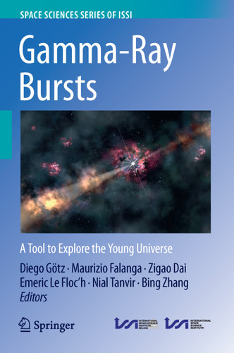 Gamma-Ray Bursts: A Tool to Explore the Young Universe (Space Sciences Series of ISSI #61) book cover by 