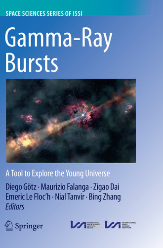 Gamma-Ray Bursts: A Tool to Explore the Young Universe (Space Sciences Series of ISSI #61) book cover by 