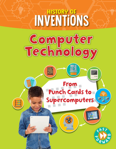 Computer Technology (History of Inventions) book cover by Tracey Kelly