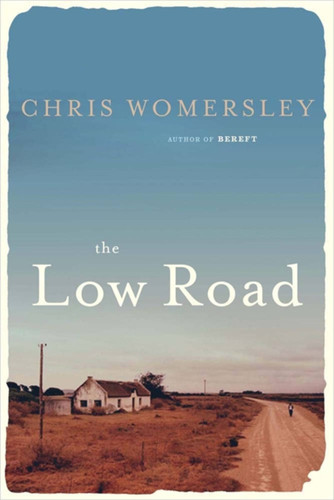 The Low Road book cover by Chris Womersley
