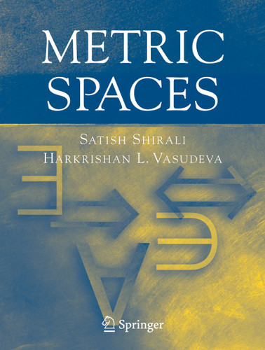 Metric Spaces book cover by Satish Shirali, Harkrishan Lal Vasudeva