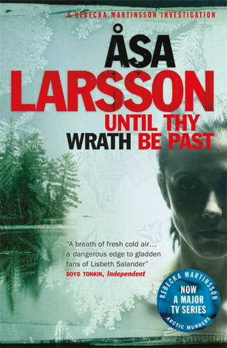 Until Thy Wrath Be Past (The Arctic Murders) book cover by Åsa Larsson