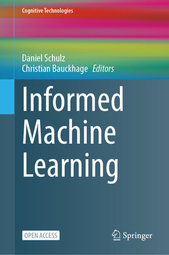 Informed Machine Learning (Cognitive Technologies) book cover by 