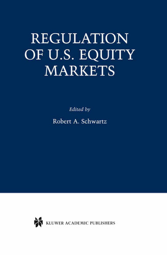 Regulation of U.S. Equity Markets (Zicklin School of Business Financial Markets Series) book cover by 