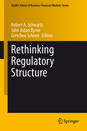 Rethinking Regulatory Structure (Zicklin School of Business Financial Markets Series #10) book cover by 