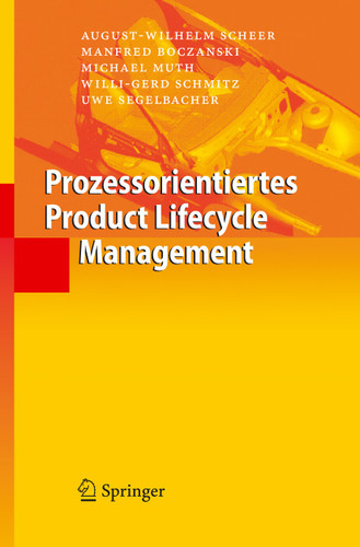 Prozessorientiertes Product Lifecycle Management book cover by August-Wilhelm Scheer, Manfred Boczanski, Michael Muth, Willi-Gerd Schmitz, Uwe Segelbacher