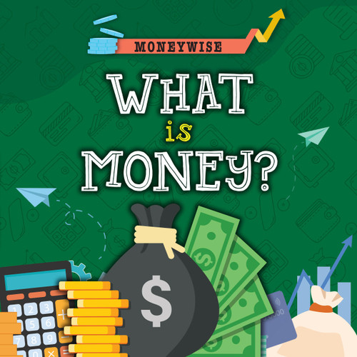 What Is Money? book cover by Nancy Dickmann