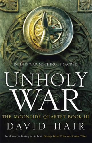 Unholy War (The Moontide Quartet #3) book cover by David Hair