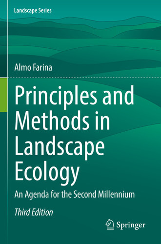 Principles and Methods in Landscape Ecology: An Agenda for the Second Millennium (Landscape Series #31) book cover by Almo Farina