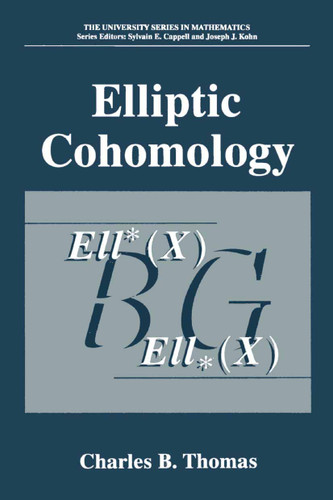 Elliptic Cohomology (University Series in Mathematics) book cover by Charles B. Thomas