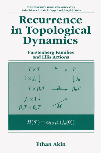 Recurrence in Topological Dynamics: Furstenberg Families and Ellis Actions (University Series in Mathematics) book cover by Ethan Akin