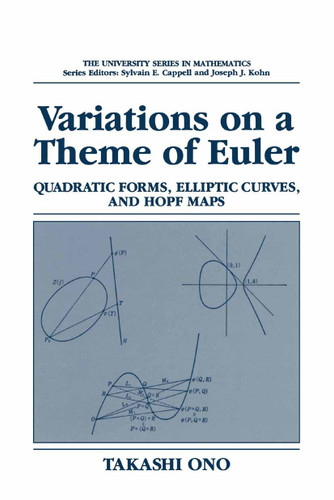 Variations on a Theme of Euler: Quadratic Forms, Elliptic Curves, and Hopf Maps (University Series in Mathematics) book cover by Takashi Ono