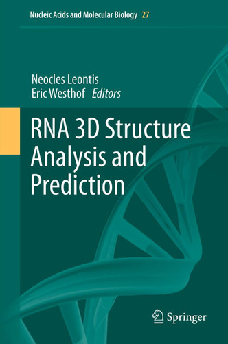 RNA 3D Structure Analysis and Prediction (Nucleic Acids and Molecular Biology #27) book cover by 