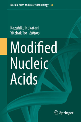 Modified Nucleic Acids (Nucleic Acids and Molecular Biology #31) book cover by 