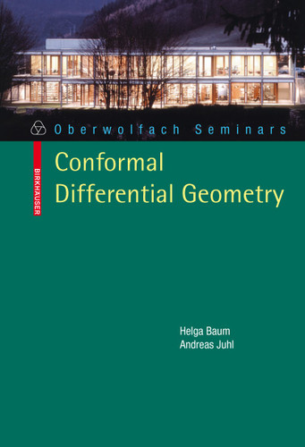Conformal Differential Geometry: Q-Curvature and Conformal Holonomy (Oberwolfach Seminars #40) book cover by Helga Baum, Andreas Juhl