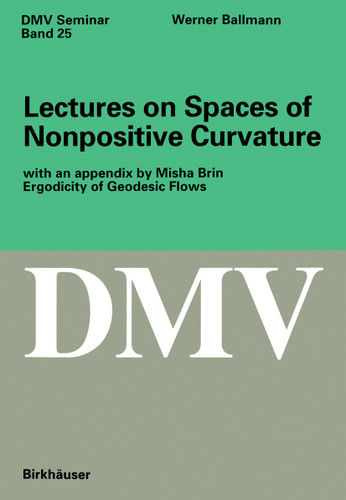 Lectures on Spaces of Nonpositive Curvature (Oberwolfach Seminars #25) book cover by Werner Ballmann