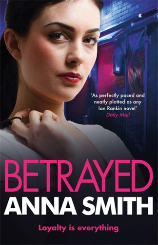 Betrayed: Rosie Gilmour 4 (Rosie Gilmour #4) book cover by Anna Smith