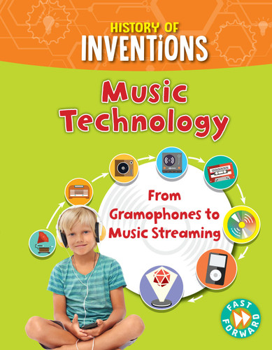 Music Technology (History of Inventions) book cover by Tracey Kelly