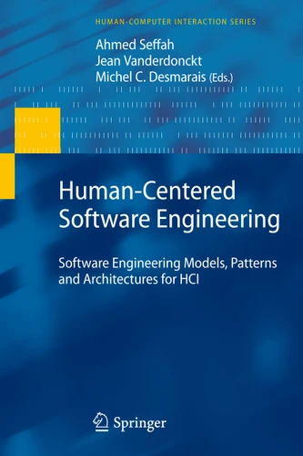 Human-Centered Software Engineering: Software Engineering Models, Patterns and Architectures for HCI (Human–Computer Interaction Series) book cover by 