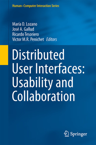 Distributed User Interfaces: Usability and Collaboration (Human–Computer Interaction Series) book cover by 