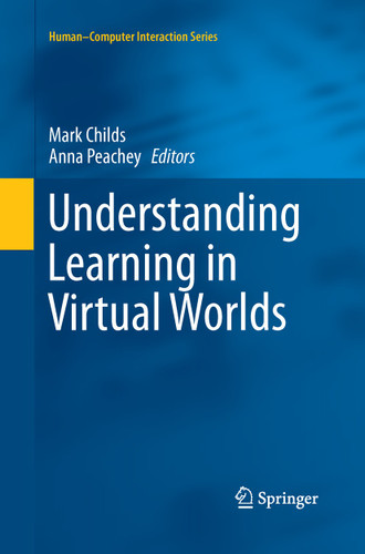 Understanding Learning in Virtual Worlds (Human–Computer Interaction Series) book cover by 