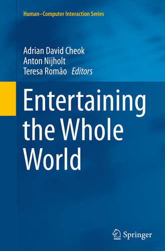 Entertaining the Whole World (Human–Computer Interaction Series) book cover by 