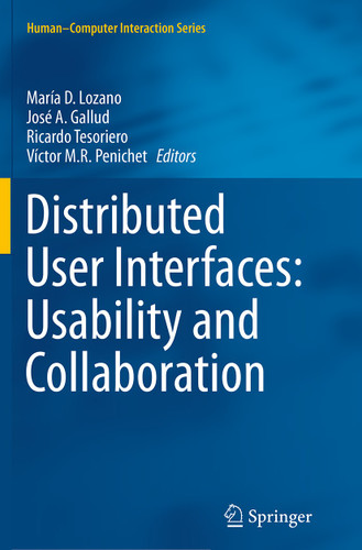 Distributed User Interfaces: Usability and Collaboration (Human–Computer Interaction Series) book cover by 