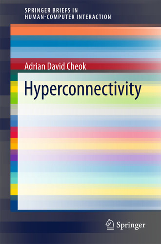 Hyperconnectivity (Human–Computer Interaction Series) book cover by Adrian David Cheok