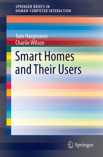 Smart Homes and Their Users (Human–Computer Interaction Series) book cover by Tom Hargreaves, Charlie Wilson