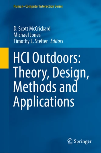 HCI Outdoors: Theory, Design, Methods and Applications (Human–Computer Interaction Series) book cover by 