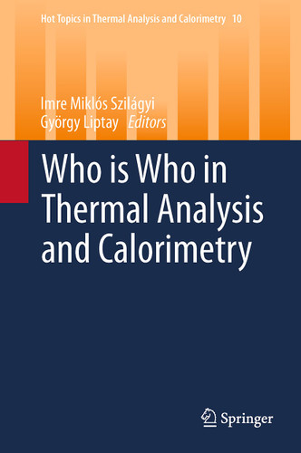 Who is Who in Thermal Analysis and Calorimetry (Hot Topics in Thermal Analysis and Calorimetry #10) book cover by 