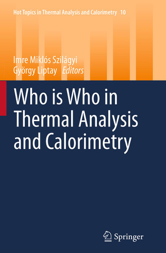 Who is Who in Thermal Analysis and Calorimetry (Hot Topics in Thermal Analysis and Calorimetry #10) book cover by 