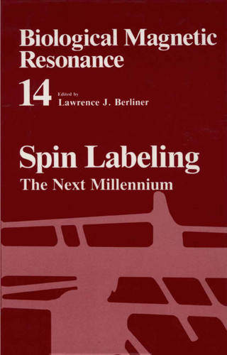 Spin Labeling: The Next Millennium (Biological Magnetic Resonance #14) book cover by Lawrence J. Berliner