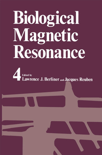Biological Magnetic Resonance (Biological Magnetic Resonance #4) book cover by Lawrence J. Berliner, Jacques Reuben