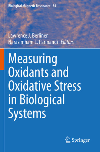 Measuring Oxidants and Oxidative Stress in Biological Systems (Biological Magnetic Resonance #34) book cover by 