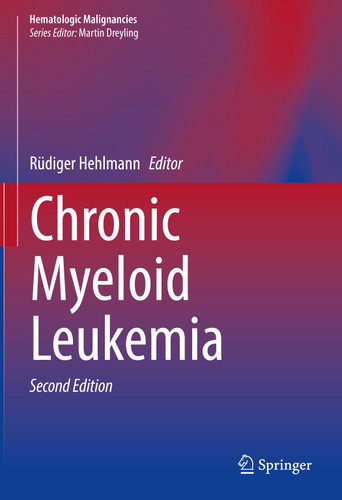 Chronic Myeloid Leukemia (Hematologic Malignancies) book cover by 