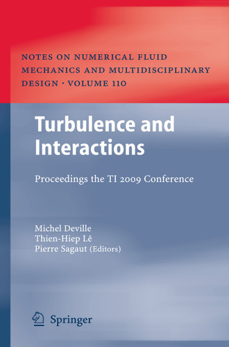 Turbulence and Interactions: Proceedings the TI 2009 Conference (Notes on Numerical Fluid Mechanics and Multidisciplinary Design #110) book cover by 