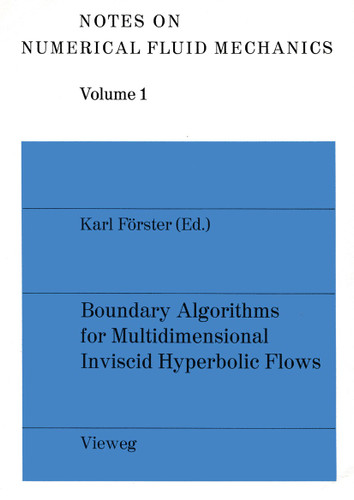 Boundary Algorithms for Multidimensional Inviscid Hyperbolic Flows: a GAMM-Workshop (Notes on Numerical Fluid Mechanics and Multidisciplinary Design #1) book cover by 