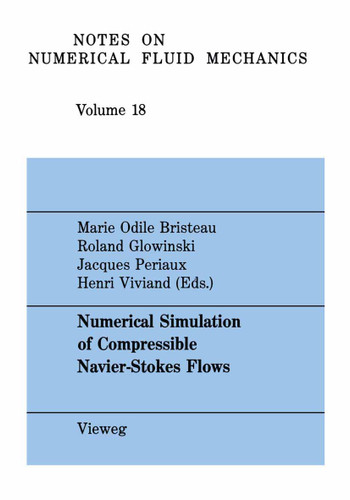Numerical Simulation of Compressible Navier-Stokes Flows: A GAMM Workshop (Notes on Numerical Fluid Mechanics and Multidisciplinary Design #18) book cover by 