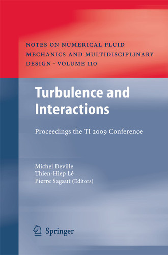 Turbulence and Interactions: Proceedings the TI 2009 Conference (Notes on Numerical Fluid Mechanics and Multidisciplinary Design #110) book cover by 