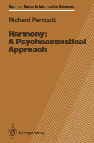 Harmony: A Psychoacoustical Approach (Springer Series in Information Sciences #19) book cover by Richard Parncutt