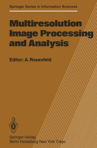 Multiresolution Image Processing and Analysis (Springer Series in Information Sciences #12) book cover by 