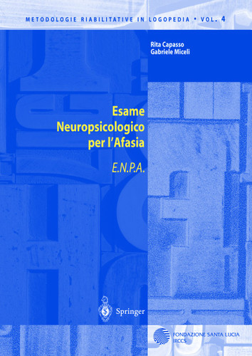 Esame Neuropsicologico per l'Afasia: E.N.P.A. (Metodologie Riabilitative in Logopedia #4) book cover by Rita Capasso, Gabriele Miceli