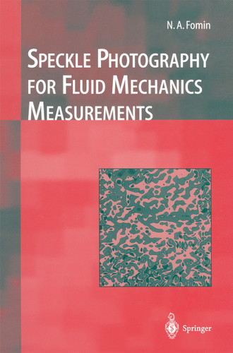 Speckle Photography for Fluid Mechanics Measurements (Experimental Fluid Mechanics) book cover by Nikita A. Fomin