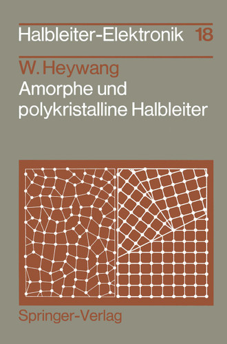 Amorphe und polykristalline Halbleiter (Halbleiter-Elektronik #18) book cover by Walter Heywang