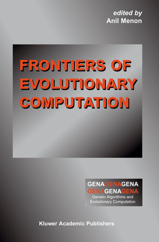 Frontiers of Evolutionary Computation (Genetic Algorithms and Evolutionary Computation #11) book cover by 